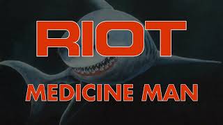 Riot - Medicine Man (Lyrics) HQ Audio