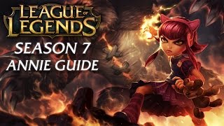 Annie Guide | Season 7 | League of Legends Champion Guide