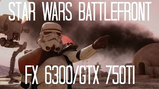 Star Wars Battlefront FX 6300/GTX 750ti