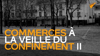 Confinement II: veillée d’armes pour les commerçants