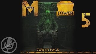 Metro Last Light Tower Pack DLC прохождение на сложности "рейнджер хардкор" #5 — Башня