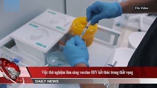 Việc thử nghiệm lâm sàng vaccine HIV kết thúc trong thất vọng