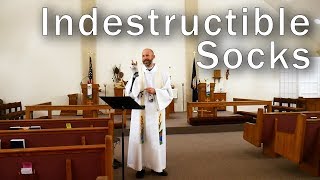 Indestructible Socks (A Thanksgiving Sermon)