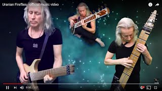 Uranian Fireflies - space rock 4k video with many rare #instruments, like the Chapman Stick, Harp