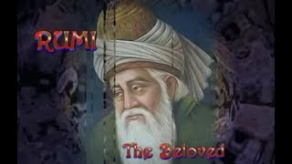 Rumi ♡ The Beloved...( quotes)