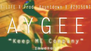 AyGee - Keep Me Company [AUDIO]