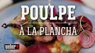 Le poulpe à la plancha par Denny Imbroisi | Les recettes Weber