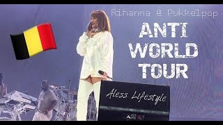 RIHANNA @ PUKKELPOP FESTIVAL HASSELT / BELGIUM ?? | Anti World Tour