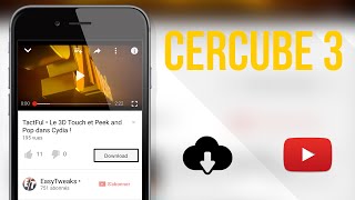 CERCUBE 3 • Télécharger des vidéos directement avec l'app YouTube !