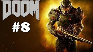 DOOM (2016) (PC) | Прохождение на Русском | #8 - ЛАЗАРЬ!