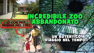 INCREDIBILE ZOO ABBANDONATO! Nel 1991 lo visitai con i miei nonni quando era ancora in funzione!