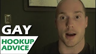 Gay Hookup Advice