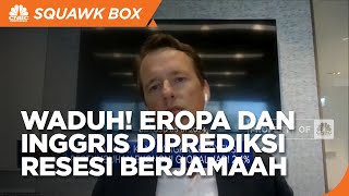 Krisis Energi, Fitch Ratings Proyeksi Eropa & Inggris Resesi Berjamaah