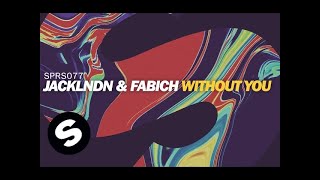 JackLNDN & Fabich - Without You