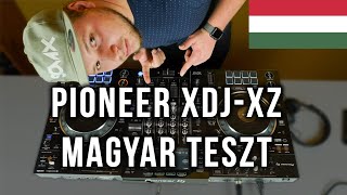 Pioneer XDJ-XZ MAGYAR TESZT