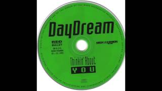 Daydream - Thinkin About You (Dance Mix)