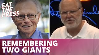 In 2021 we lost Larry King And Rush Limbaugh
