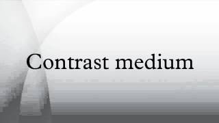 Contrast medium