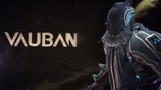[Warframe Profile] Vauban | Focused and methodical.