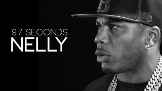 Nelly "I'm one of the only rappers with my success that wasn't cosigned'