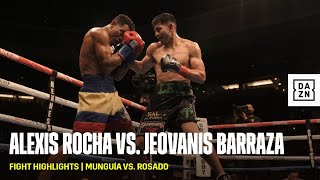 FIGHT HIGHLIGHTS | Alexis Rocha vs. Jeovanis Barraza