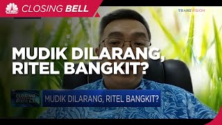 Berkah Industri Ritel Ditengah Larangan Mudik Lebaran