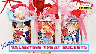Vintage Valentine Treat Buckets - Upcycled DIY