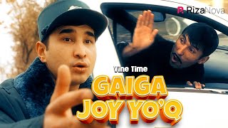 Vine Time - GAIga joy yo'q (hajviy ko'rsatuv)