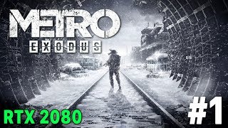 ПРОХОЖДЕНИЕ НА ХОРОШУЮ КОНЦОВКУ RTX 2080 ► Metro Exodus (МЕТРО: Исход) #1