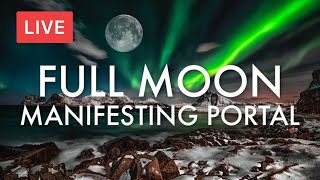 FULL MOON MANIFESTING PORTAL | 528hz | SNOW MOON FEBRUARY 2020 | ASTROLOGY LEO |  KUNDALINI ENERGY