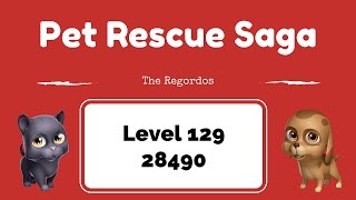 Pet Rescue Saga Level 129 28490 points No Boosters