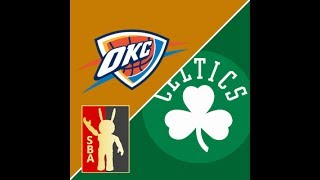 [SBA] OKC vs BOS! MUST WATCH!