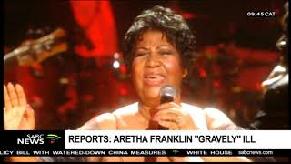 Reports: Aretha Franklin "Gravely ill"