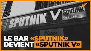 Le bar parisien «Sputnik» devient «Sputnik V», un clin d'œil au vaccin russe