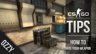 CS:GO Tips: How to hide your weapon