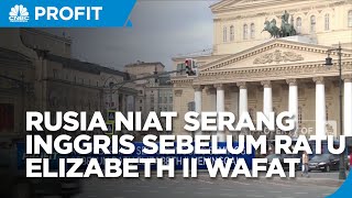 Rusia Berniat Serang Inggris Seminggu Sebelum Ratu Elizabeth II Meninggal