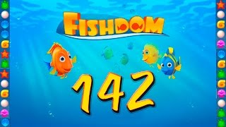 Fishdom: Deep Dive level 142 Walkthrough