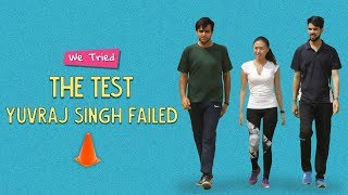We Tried The Test Yuvraj Singh Failed | Ok Tested