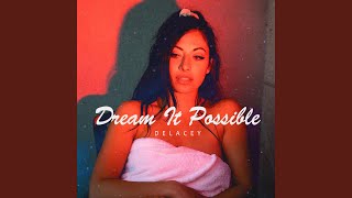 Delacey - Dream It Possible