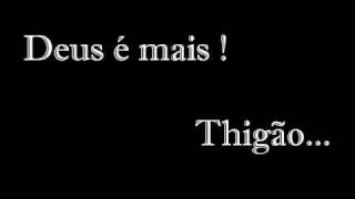 Deus é mais - Thiagão