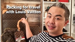 Packing for travel with Louis Vuitton