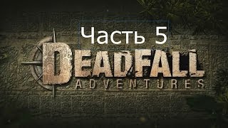 Deadfall Adventures Прохождение на русском Часть 5 Арктические пещеры Штайн