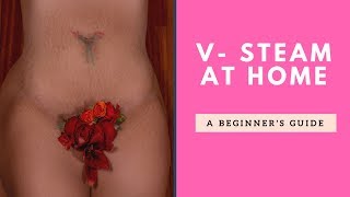Options For How to Vaginal Steam At Home - DIY Tutorial
