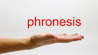 How to Pronounce phronesis - American English