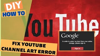 How to fix youtube channel art error