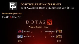 PLP Dota 2 Tournament (2x2) WB - Final - KD vs LST