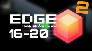 Прохождение игры EDGE Extended 16-20 уровень