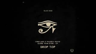 Chris Lake & Walker & Royce - Drop Top