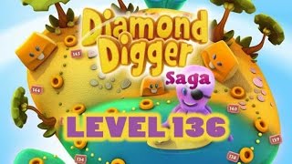 Diamond Digger Saga Level 136