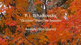P. I. Tchaikovsky - "October". Anatoly Zatin (piano)